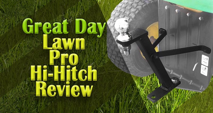 Review Great Day Lawn Pro Hi Hitch for Outdoor Enthusiasts