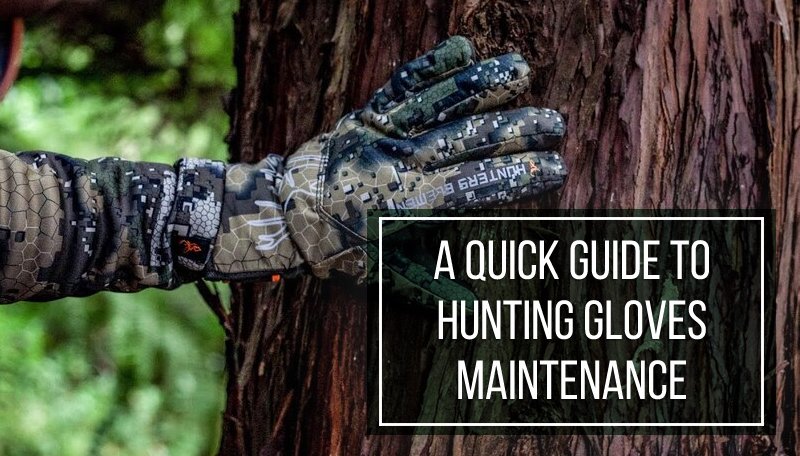 Hunting Gloves Maintenance