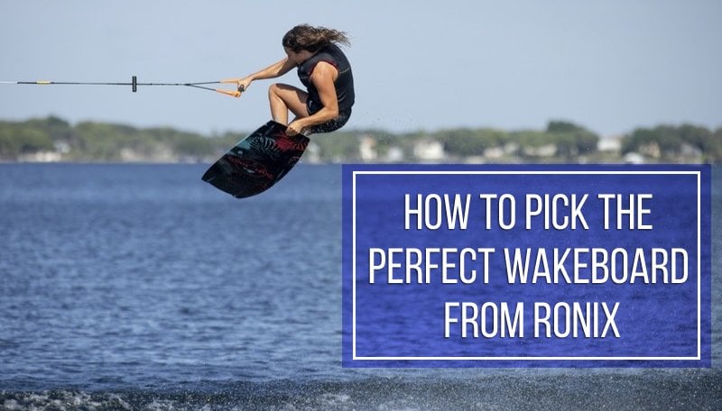 Ronix Wakeboard Guide