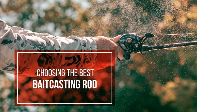 Best Baitcasting Rods for Bass Fishing Tried and Tested by Experts 