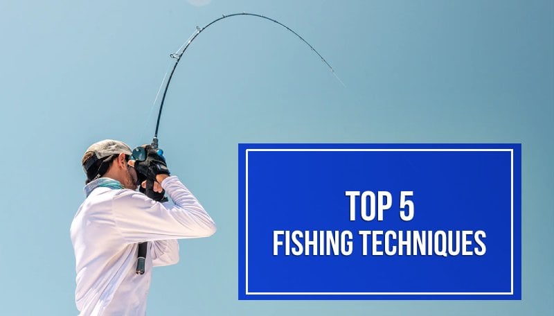 Fishing, Freshwater, Saltwater & Fly Fishing Techniques