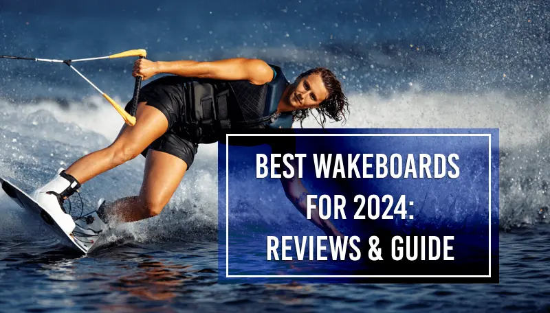 best wakeboards 2024