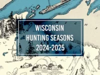 A Comprehensive Guide to Wisconsin Hunting Seasons 2024-2025