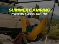 Hot Weather Summer Camping [Tips & Gear Recommendations]