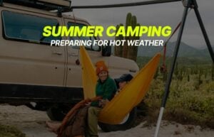 summer camping in hot weather