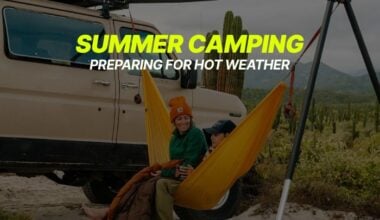 summer camping in hot weather